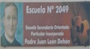 Escuela de Educación Secundaria Orientada Part. Inc. Nro 2049 Padre Juan León Dehon